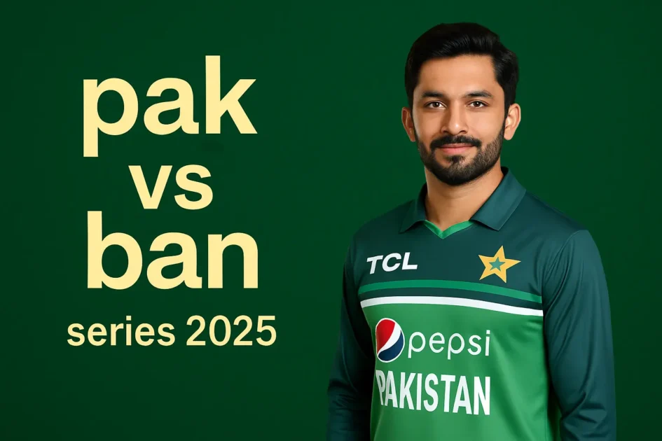 pak vs ban series 2025