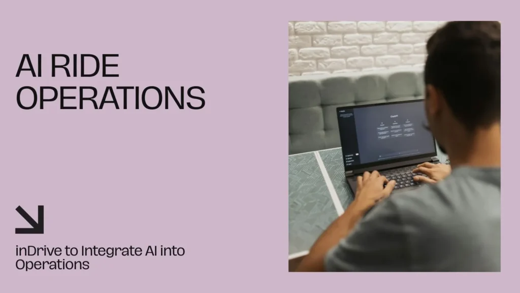 inDrive to Integrate AI into Ride Operations