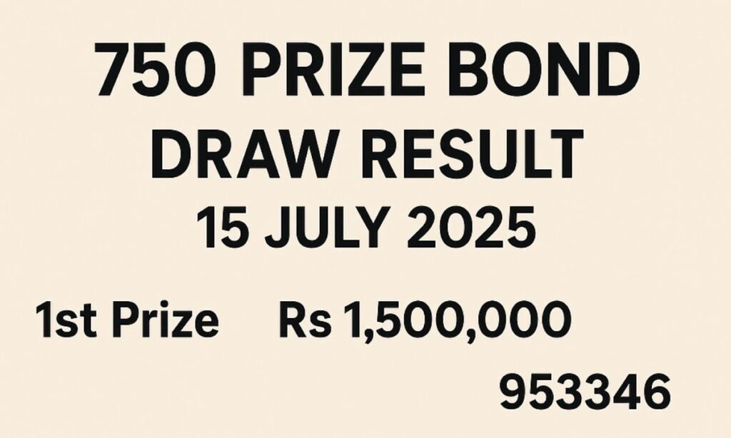 750 prize bond draw july 2025